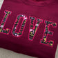 LOVE embroidered Applique Sweatshirt or Hoodie