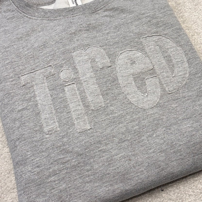 TIRED tonal applique raw-edge embroidered Sweatshirt