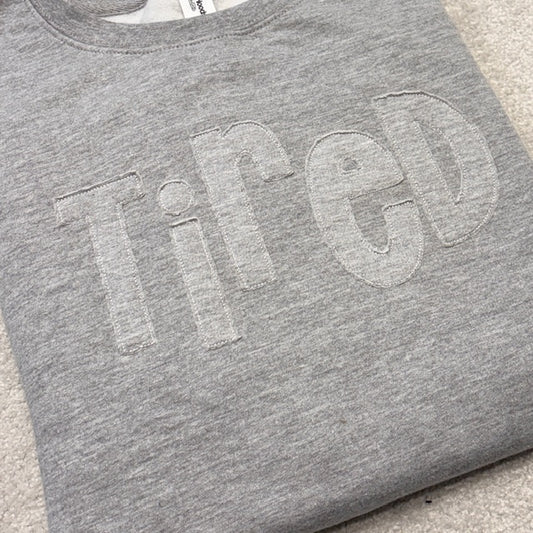 TIRED tonal applique raw-edge embroidered Sweatshirt