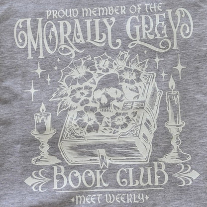 Gray t-shirt with 'Proud Member of the Morally Grey Book Club' design featuring a book, skull, and candles.