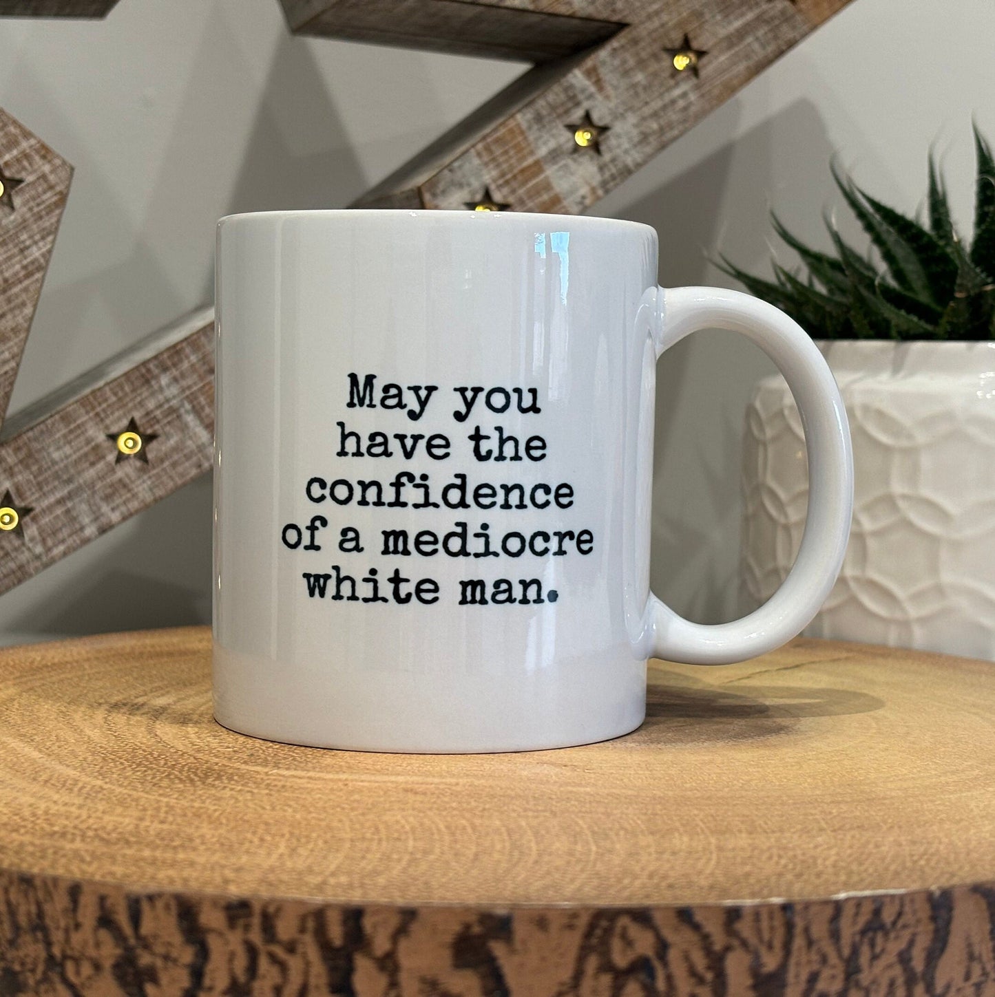 May You Have The Confidence Mug